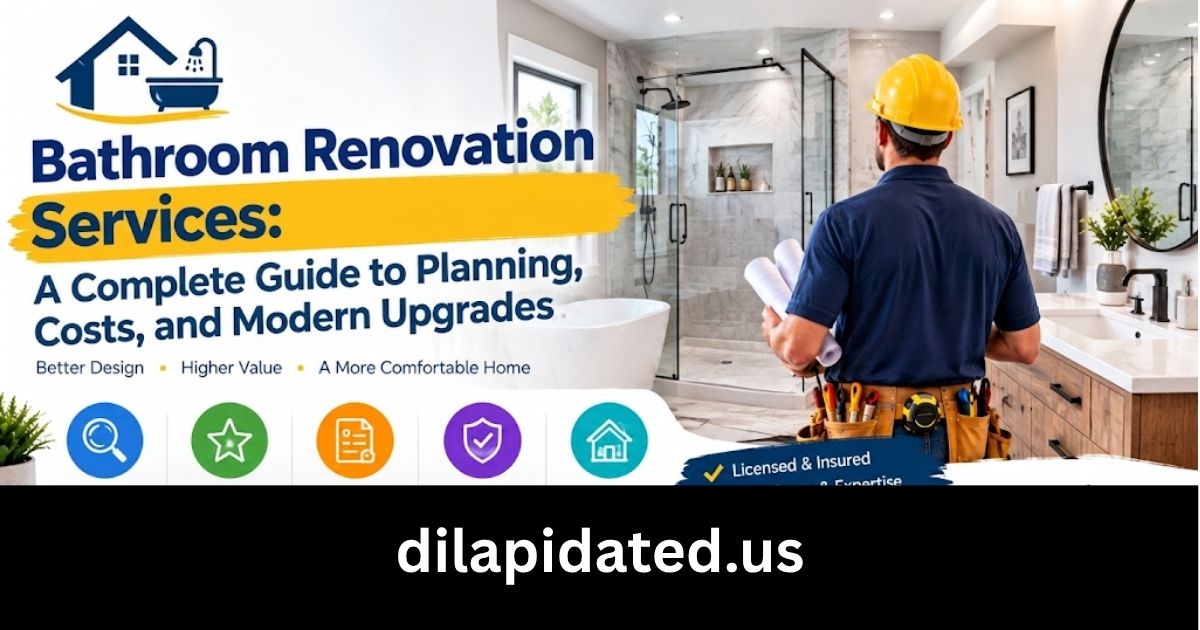Bathroom Renovation Services: Complete Guide to Planning, Costs, and Modern Upgrades